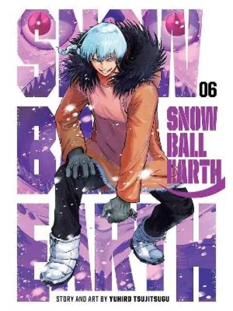 SNOWBALL EARTH, VOL. 6 PA
