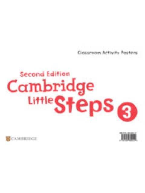 CAMBRIDGE LITTLE STEPS CLASSROOM ACTIVITY 3 POSTERS 2ND ED