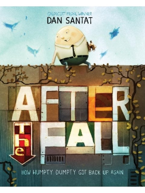 After the Fall : How Humpty Dumpty got back up again
