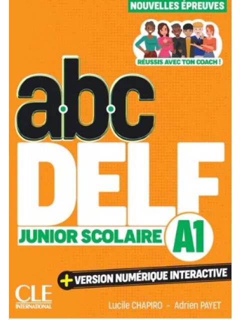 ABC DELF JUNIOR SCOLAIRE A1 (+ VERSION NUMÉRIQUE) 3RD ED