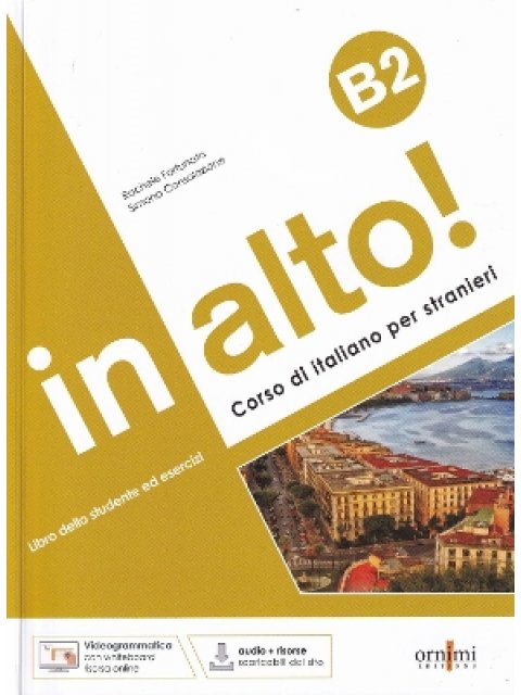 IN ALTO! B2 (+ AUDIO + VIDEOGRAMMATICA)