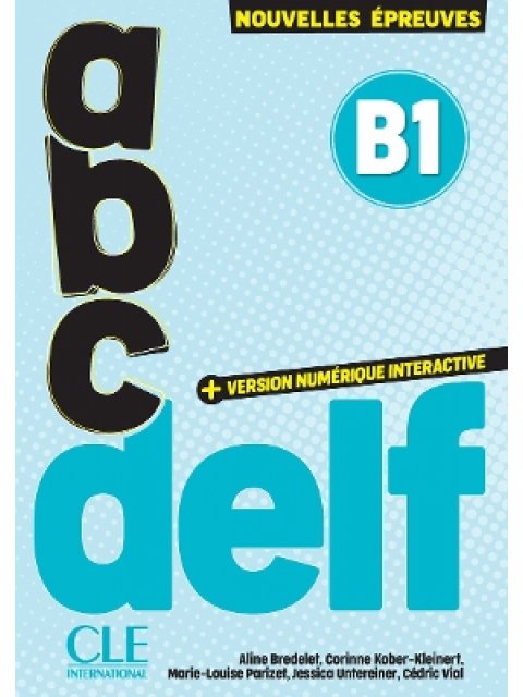 ABC DELF B1 (+ VERSION NUMÉRIQUE) 3RD ED