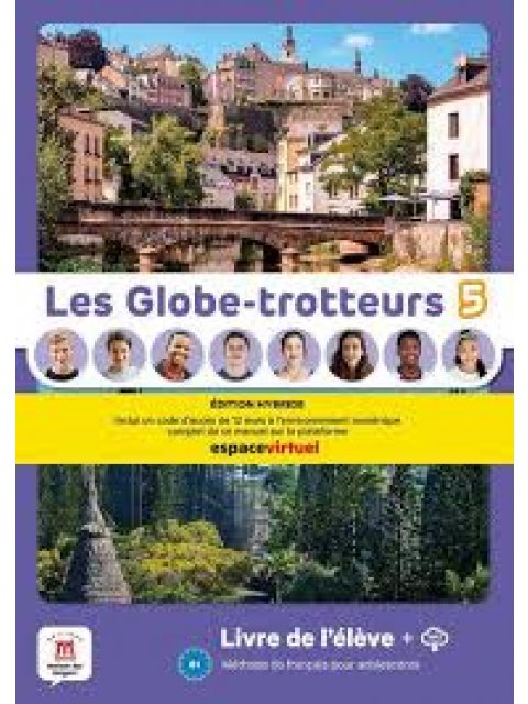 LES GLOBE-TROTTEURS 5 LIVRE D'ELEVE EDITION HYBRIDE