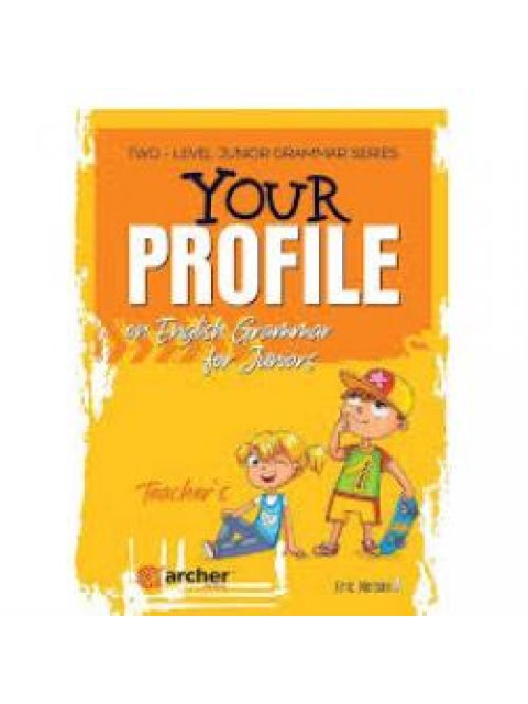 YOUR PROFILE JUNIOR 1 TCHR'S