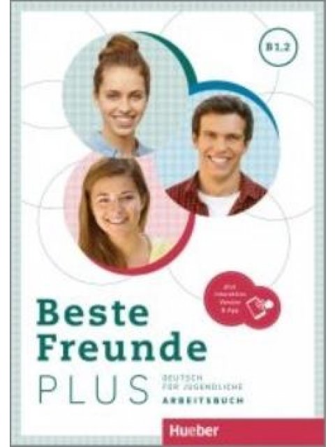 BESTE FREUNDE PLUS B1.2 ARBEITSBUCH