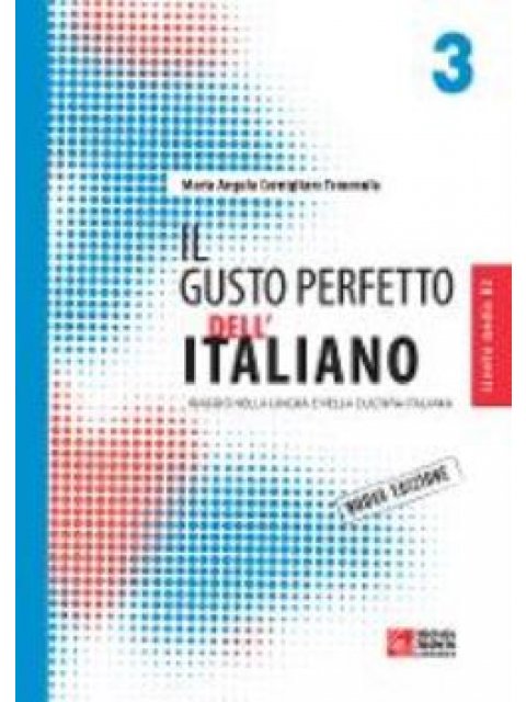 IL GUSTO PERFETTO DELL'ITALIANO 3 STUDENTE NUOVA EDIZIONE 2012