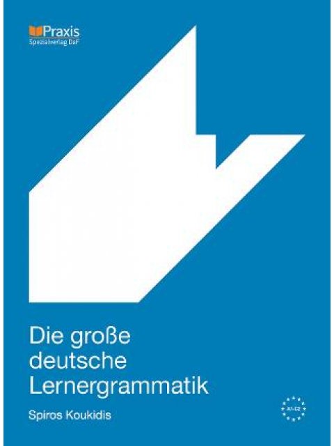 DIE GROßE DEUTSCHE LERNERGRAMMATIK