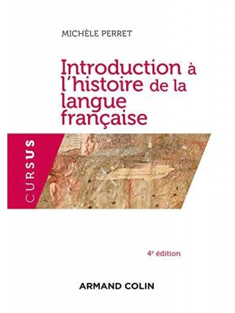 INTRODUCTION A L'HISTOIRE DE LA LANGUE FRANCAISE 2ND ED POCHE