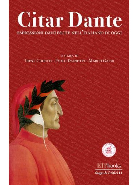 Citar Dante. Espressioni dantesche per l'italiano di oggi