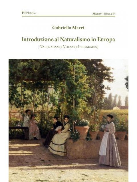 INTRODUZIONE AL NATURALISMO IN EUROPA