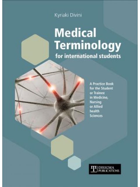 MEDICAL TERMINOLOGY FOR INTERNATIONAL STUDENTS