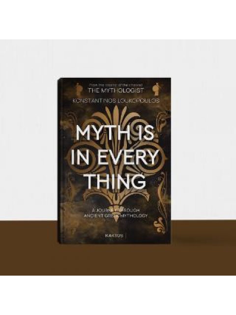 MYTH IS IN EVERYTHING