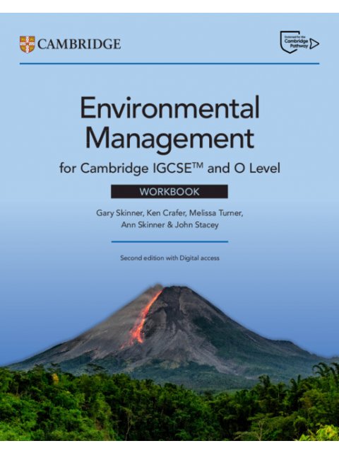 CAMBRIDGE IGCSE AND O LEVEL ENVIRONMENTAL MANAGEMENT WB (+ DIGITAL PACK)