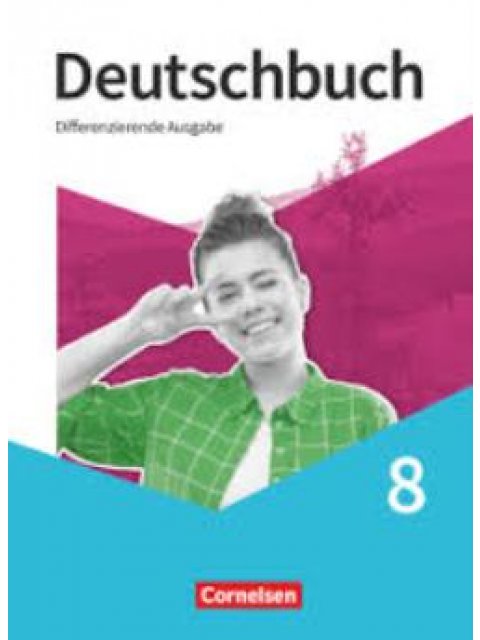 DEUTSCHBUCH: SPRACH- UND LESEBUCH, DIFFERENZIERENDE AUSGABE 2020 8, SCHULJAHR