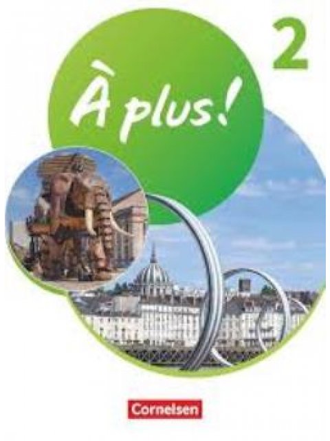 À plus! Neubearbeitung 2020 Band 2 1, Schülerbuch mit Audios und Videos