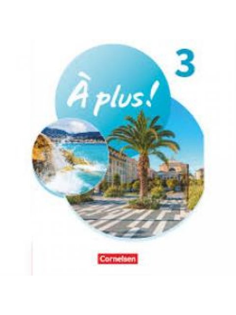 À plus! Neubearbeitung 2020 Band 3 1, Schulbuch mit Audios und Videos