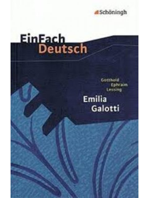 GOTTHOLD EPHRAIM LESSING: EMILIA GALOTTI