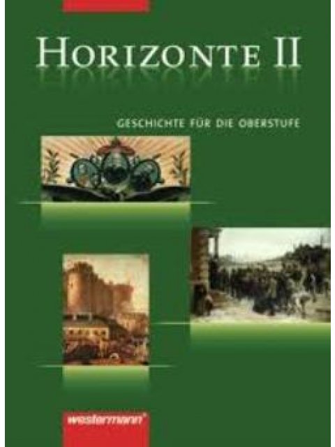 Horizonte II - Geschichte für die Oberstufe