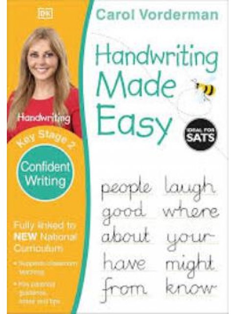 HANDWRITING MADE EASY: CONFIDENT WRITING, AGES 7-11 (KEY STAGE 2)