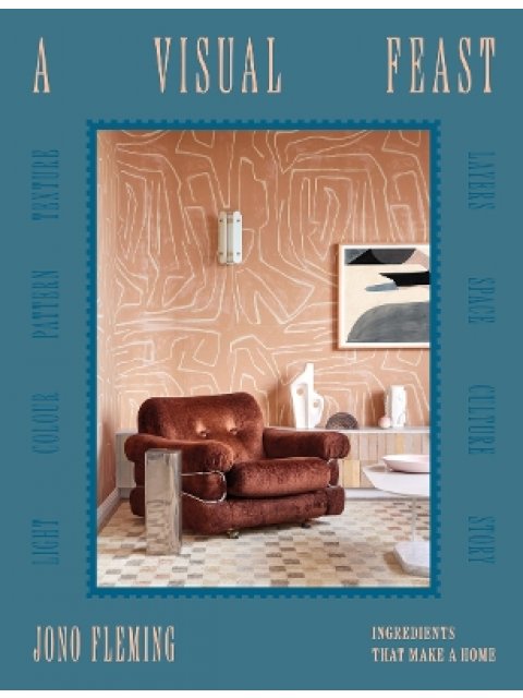 A Visual Feast : Ingredients That Make a Home