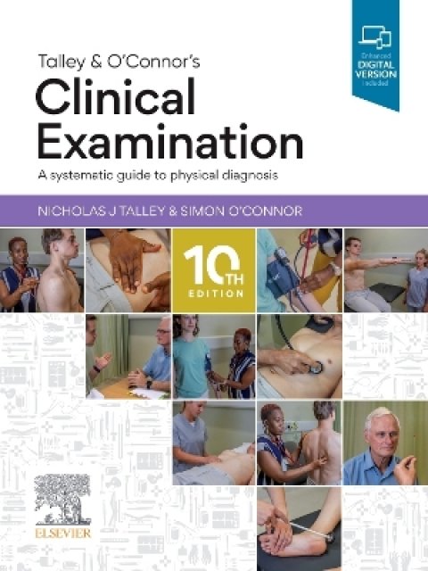 TALLEY AND O'CONNOR'S CLINICAL EXAMINATION 10TH ED PB
