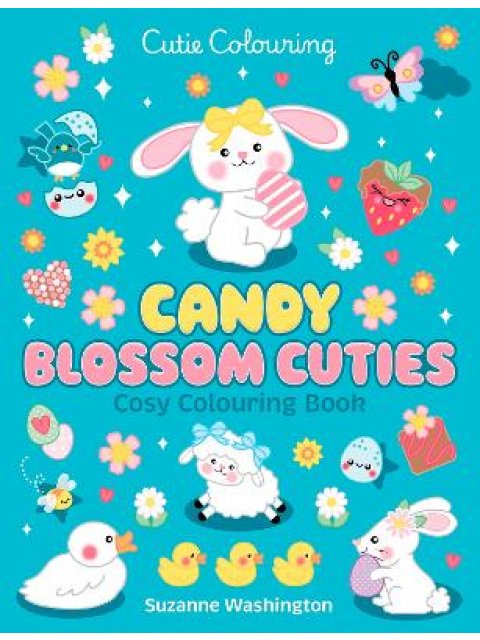 Cutie Colouring: Candy Blossom Cuties - Cosy Colouring Book
