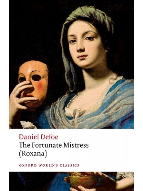 THE FORTUNATE MISTRESS (ROXANA)