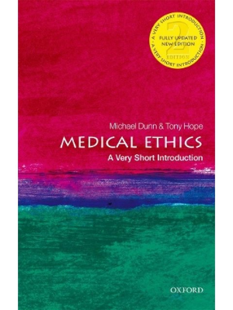 VERY SHORT INTRODUCTIONS : MEDICAL ETHICS 2ND ED