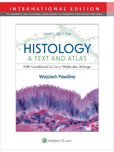 HISTOLOGY : A TEXT AND ATLAS 9TH ED PB