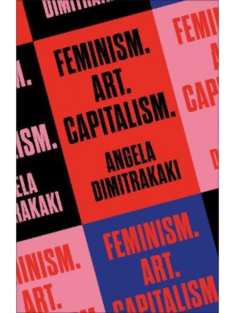 FEMINISM. ART. CAPITALISM