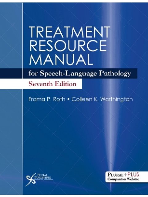 TREATMENT RESOURCE MANUAL FOR SPEECH-LANGUAGE PATHOLOGY
