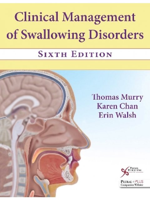 CLINICAL MANAGEMENT OF SWALLOWING DISORDERS