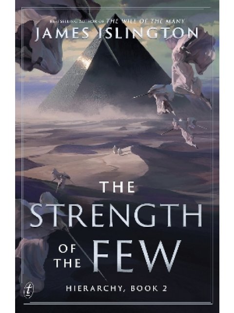 THE STRENGTH OF THE FEW : HIERARCHY SERIES 2