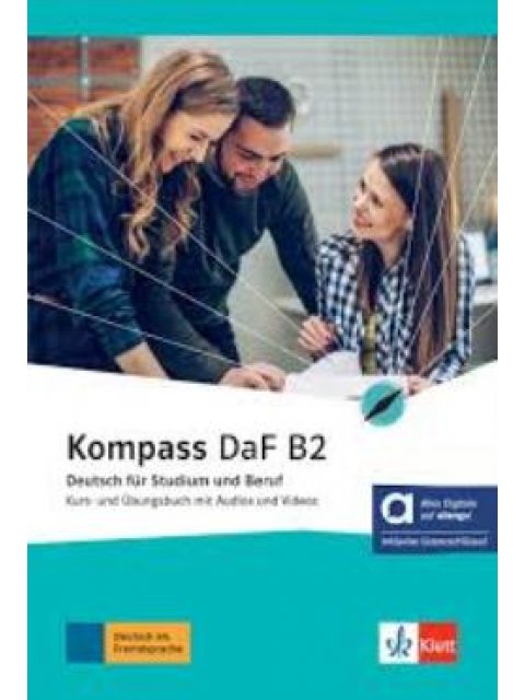KOMPASS DAF B2 KURS - UND ÜBUNGSBUCH MIT AUDIOS UND VIDEOS HYBRIDE AUSGABE