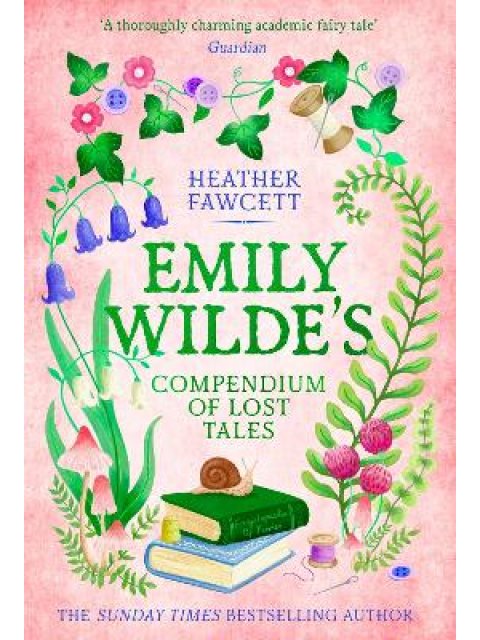 Emily Wilde 3: EMILY WILDE'S COMPENDIUM OF LOST TALES