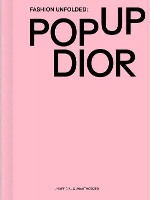 Fashion Unfolded: Pop-Up Dior HC