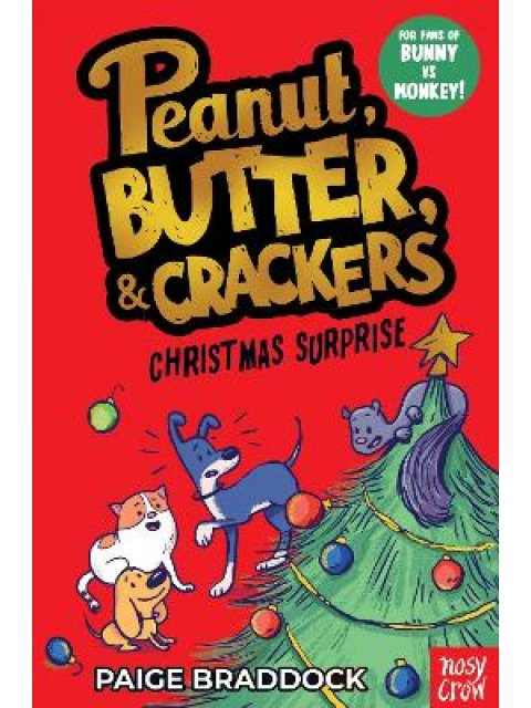 CHRISTMAS SURPRISE : A PEANUT, BUTTER & CRACKERS STORY
