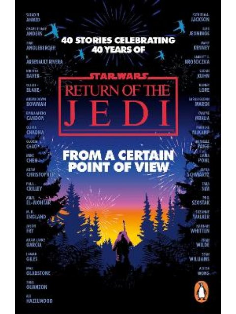 STAR WARS: FROM A CERTAIN POINT OF VIEW : RETURN OF THE JEDI PB
