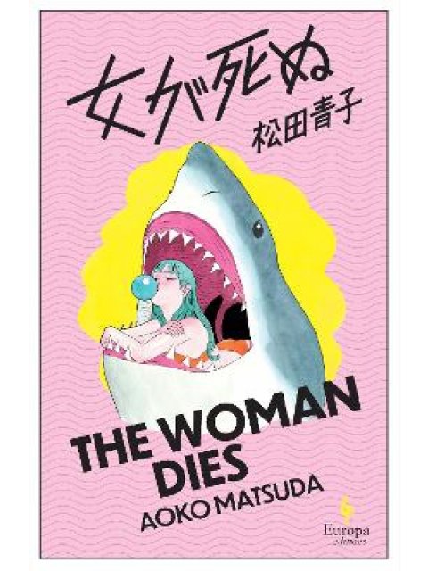 THE WOMAN DIES PB