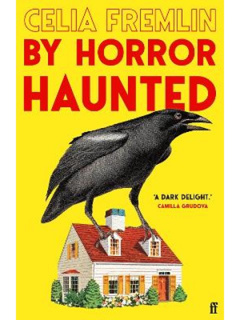 BY HORROR HAUNTED : STORIES PB