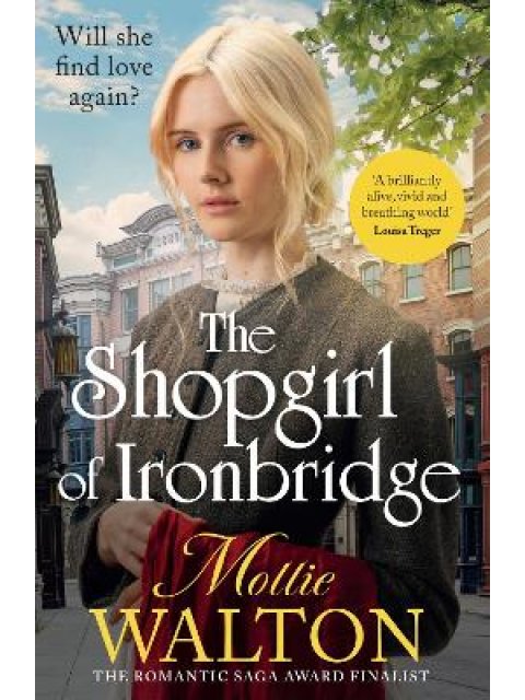 THE SHOPGIRL OF IRONBRIDGE PB