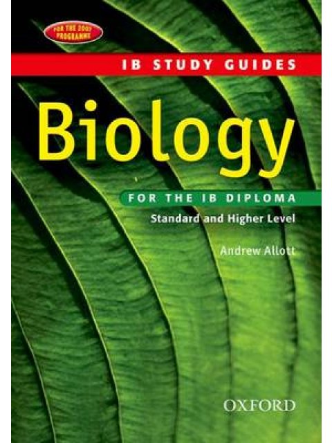 IB STUDY GUIDES IB : BIOLOGY (STANDARD AND HIGHER LEVEL) 2ND ED PB