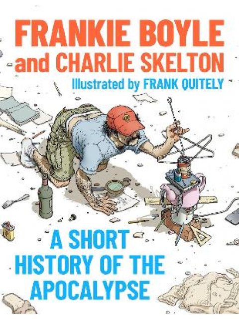 A SHORT HISTORY OF THE APOCALYPSE : A TIMES BESTSELLER PB