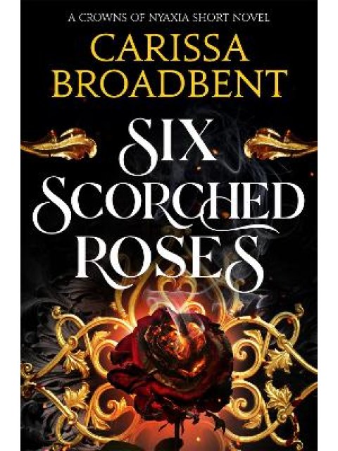 SIX SCORCHED ROSES PB