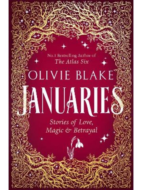 JANUARIES : STORIES OF LOVE, MAGIC & BETRAYAL PB