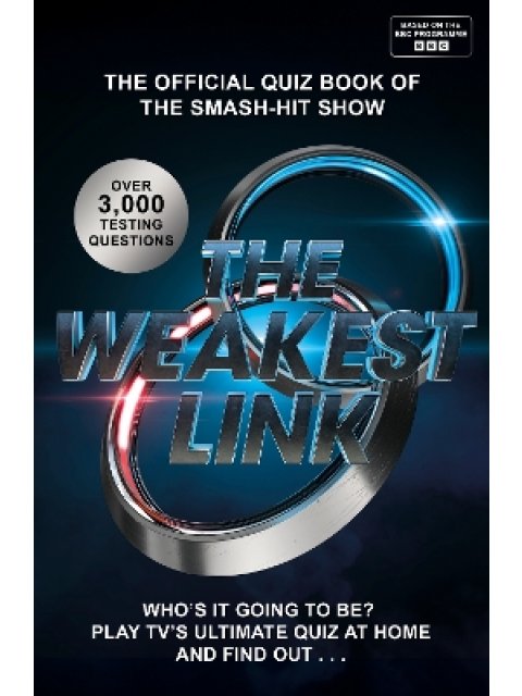 THE WEAKEST LINK QUIZ BOOK PB