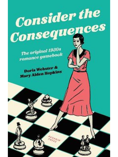 CONSIDER THE CONSEQUENCES PB