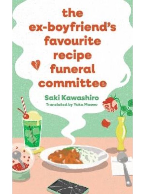 THE EX-BOYFRIEND'S FAVOURITE RECIPE FUNERAL COMMITTEE PB