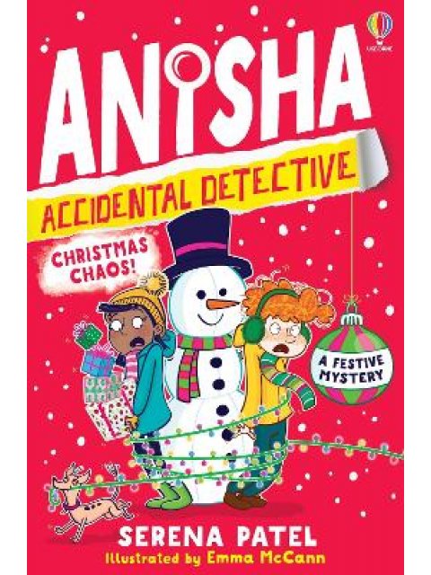 ANISHA, ACCIDENTAL DETECTIVE: CHRISTMAS CHAOS PB