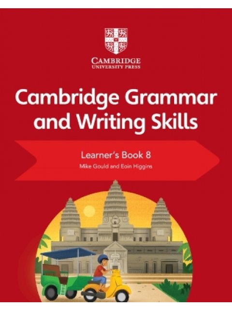 CAMBRIDGE GRAMMAR AND WRITING SKILLS LEARNERS BOOK 8